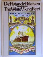 De flytande palatsen : The white viking fleet