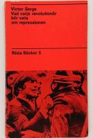 Vad varje revolution&auml;r b&ouml;r veta om repressionen