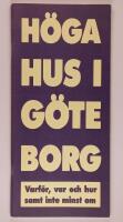 H&ouml;ga hus i G&ouml;teborg : varf&ouml;r, var och hur samt inte minst om