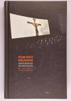 Film och religion : livstolkning p&aring; vita duken