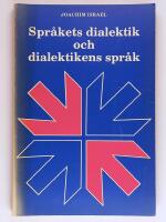 Spr&aring;kets dialektik och dialektikens spr&aring;k