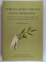 To believe or not to believe - is that the question? : a critical study of how the Swedish migration courts handle their responsibility to judge in asylum cases