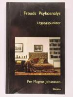 Freuds psykoanalys : band 1: Utg&aring;ngspunkter