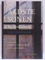 &Auml;ldste sonen - en livshistoria