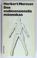 Den endimensionella m&auml;nniskan : studier i det avancerade industrisamh&auml;llets ideologi