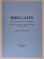 Bibellatin : fr&aring;n Domss&ouml;ndagen till Pingst. Texter ur evangelierna och apostlag&auml;rningarna med f&ouml;rklaringar