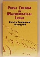 First Course in Mathematical Logic