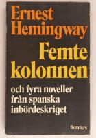 Femte kolonnen och fyra noveller fr&aring;n spanska inb&ouml;rdeskriget