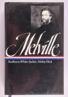 Redburn, his first voyage - White-jacket : or the world in a man-of-war - Moby-Dick : or, the whale