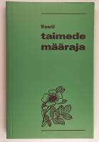 Eesti taimede m&auml;&auml;raja