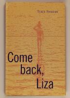 Come back, Liza