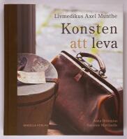 Livmedikus Axel Munthe : konsten att leva
