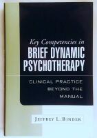 Key competencies in brief dynamic psychotherapy : clinical practice beyond the manual