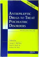 Antiepileptic Drugs to Treat Psychiatric Disorders