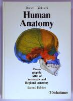 Human Anatomy: Photographic Atlas of Systematic and Regional Anatomy in One Volume