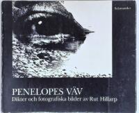 Penelopes v&auml;v : dikter och fotografiska bilder