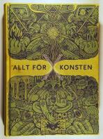 Allt f&ouml;r konsten X