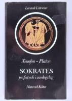 Xenofon - Platon : Sokrates p&aring; fest och i vardagslag