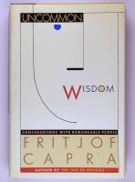 Uncommon Wisdom : Conversations with Remarkable People