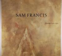 Sam Francis : paintings, 1947-1990 : exhibition, The Geffen Contemporary at The Museum of Contemporary Art, Los Angeles, March 7-July 25, 1999