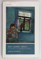 Why worry about future generations?