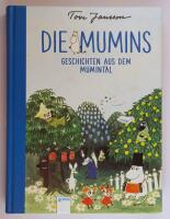 Die Mumins : Geschichten aus dem Mumintal