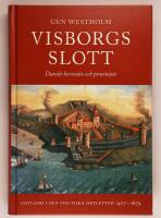 Visborgs slott : Danskt herres&auml;te och piratn&auml;ste