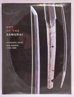 Art of the samurai : Japanese arms and armor, 1156-1868