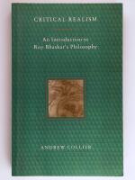 Critical realism : an introduction to Roy Bhaskar's philosophy