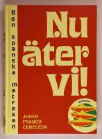 Nu &auml;ter vi! - den spanska matresan