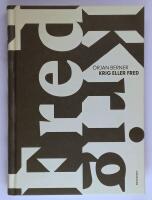 Krig eller fred : &ouml;desdigra beslut i kristider