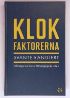 Klokfaktorerna : 10 f&ouml;rm&aring;gor som f&ouml;renar 100 framg&aring;ngsrika ledare