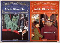Ad&egrave;le Blanc-Sec 1 & 2 : samlade extraordin&auml;ra &auml;ventyr