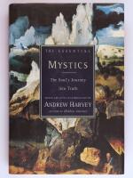 The Essential Mystics : The Soul's Journey into Truth