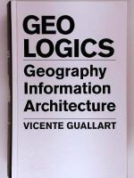 Geologics : Geography, Information, Architecture