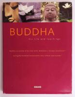 Buddha : His Life and Teachings