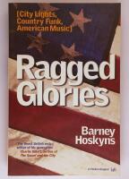 Ragged glories : city lights, country funk, American music