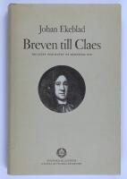 Breven till Claes : om livet och hovet och hovet p&aring; Kristinas tid