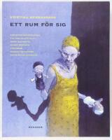 Ett rum f&ouml;r sig : subjektsframst&auml;llning vid 1900-talets slut: Ninni Holmqvist, Hanne &Oslash;rstavik, Jon Fosse, Magnus Dahlstr&ouml;m och Kirsten Hammann