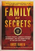 Family of Secrets: The Bush Dynasty, America's Invisible Government, and the Hidden History of the Last Fifty Years