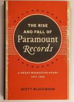 Rise and Fall of Paramount Records : A Great Migration Story, 1917-1932