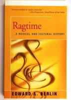 Ragtime : A Musical and Cultural History