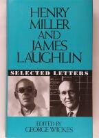Henry Miller and James Laughlin : selected letters