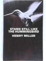 Stand Still Like the Hummingbird