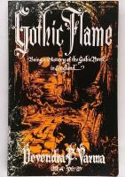 The Gothic Flame : Being a History of the Gothic Novel in England: Its Origins, Efflorescence, Disintegration, and Residuary Influences