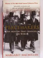 Peacemakers : the Paris Conference of 1919 and its attempt to end war