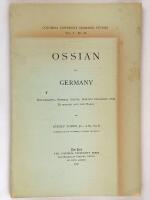 Ossian in Germany : bibliography, general survey, Ossian's influence upon Klopstock and the bards