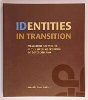 Identities in transition : Mesolithic strategies in the Swedish province of &Ouml;sterg&ouml;tland