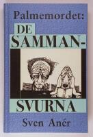 Palmemordet : de sammansvurna