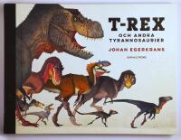 T-Rex : och andra tyrannosaurier